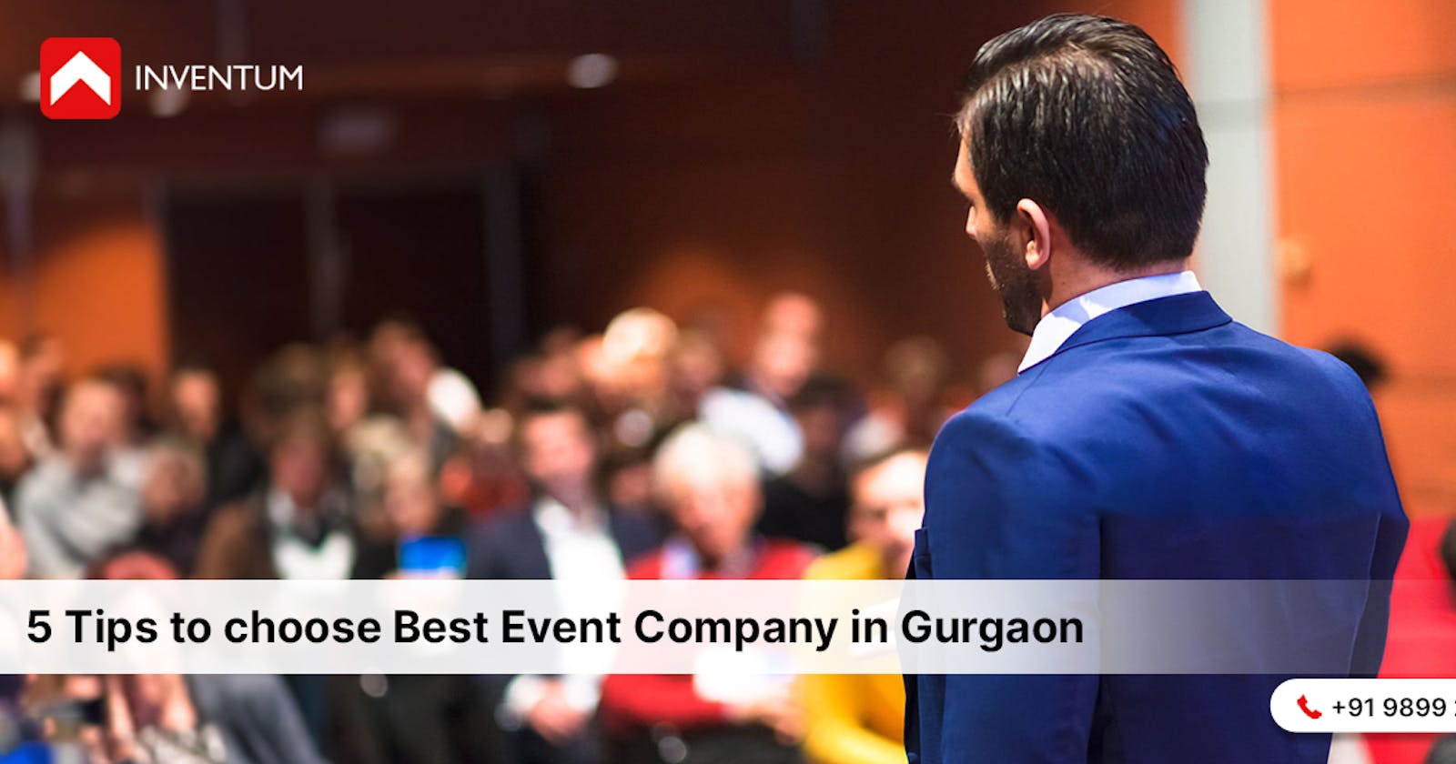 5 Tips to Choose Best Event Management Company in Gurgaon