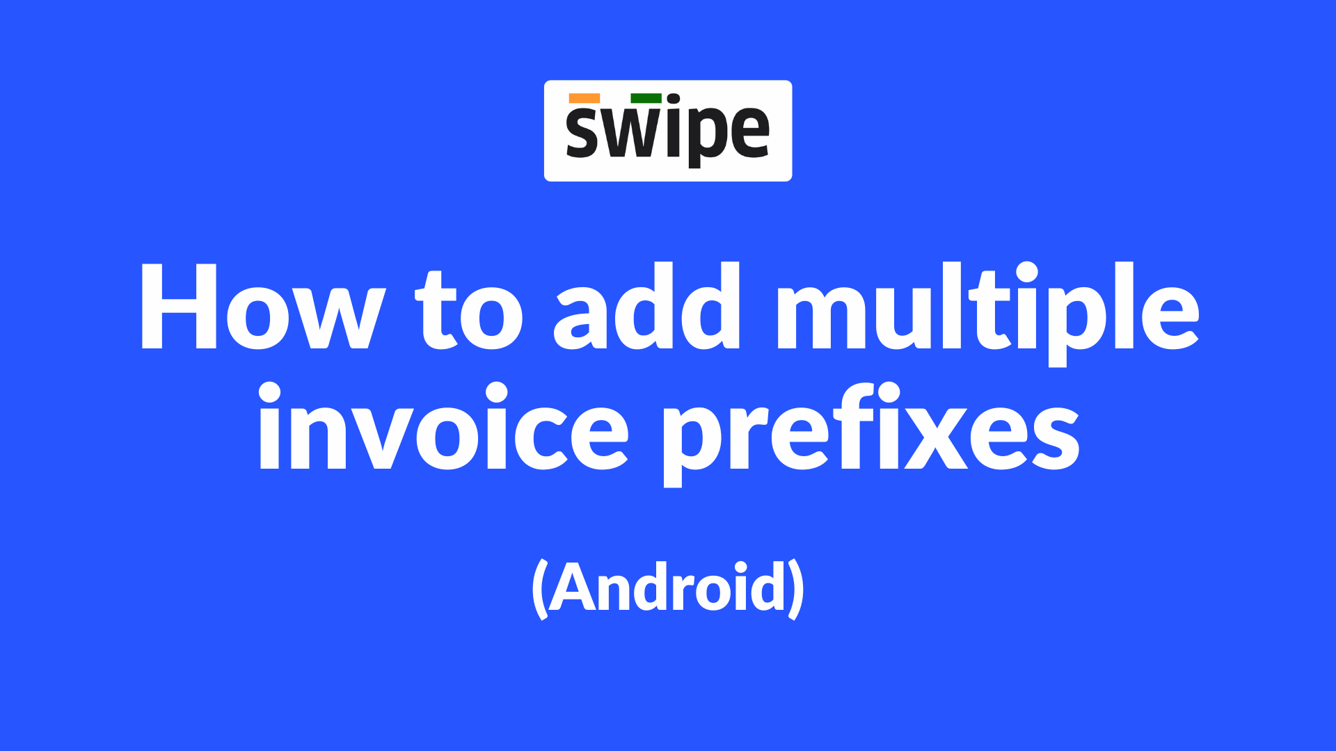 How to add multiple invoice prefixes on Android