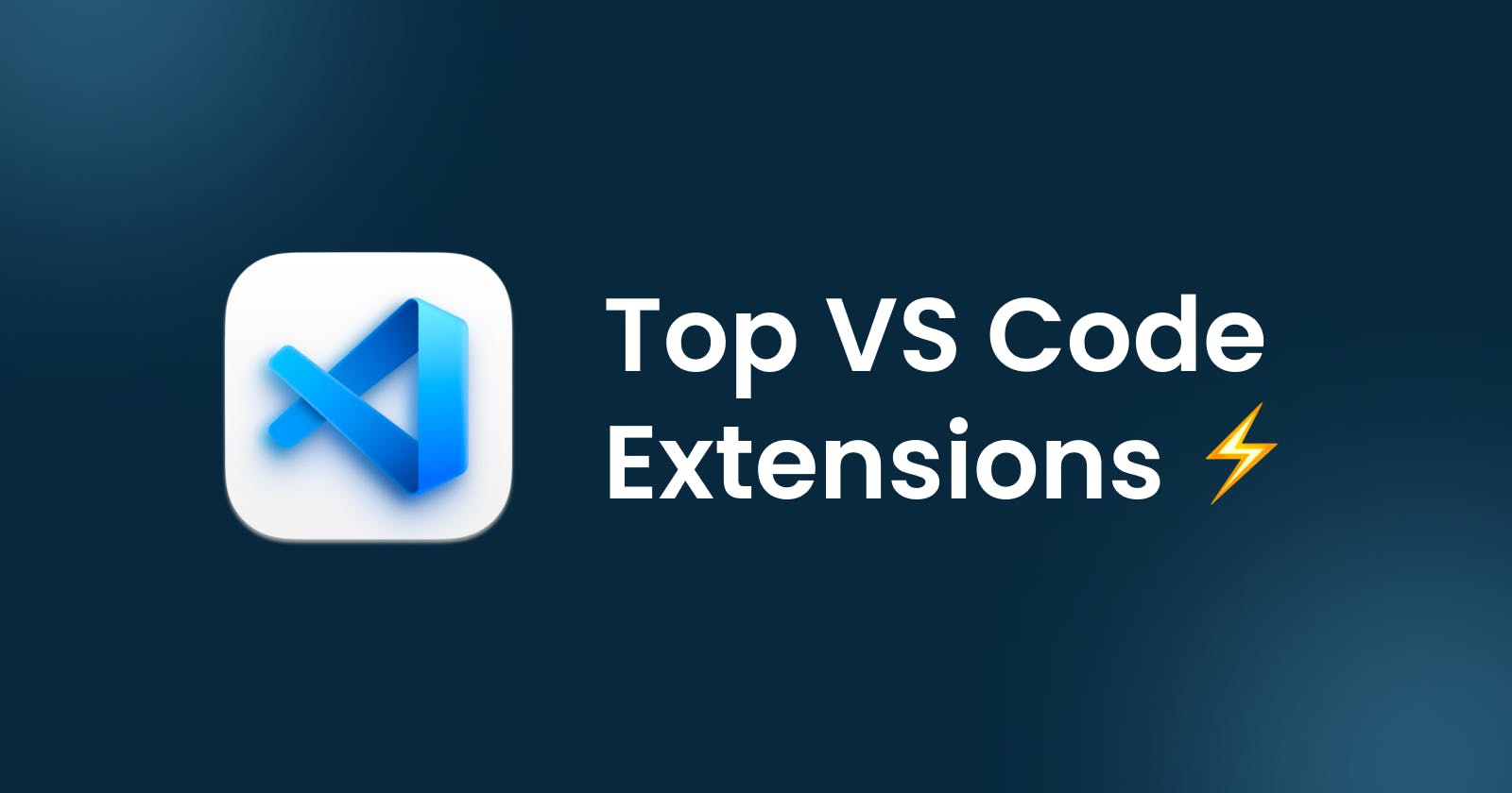 Best VS Code Extensions You Can Use to Boost Your Productivity