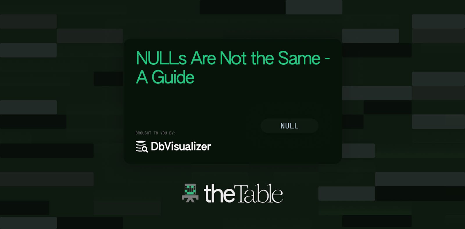 NULLs Are Not The Same – A Guide