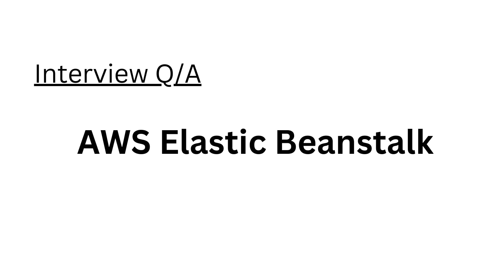 AWS Elastic Beanstalk Interview Q/A
