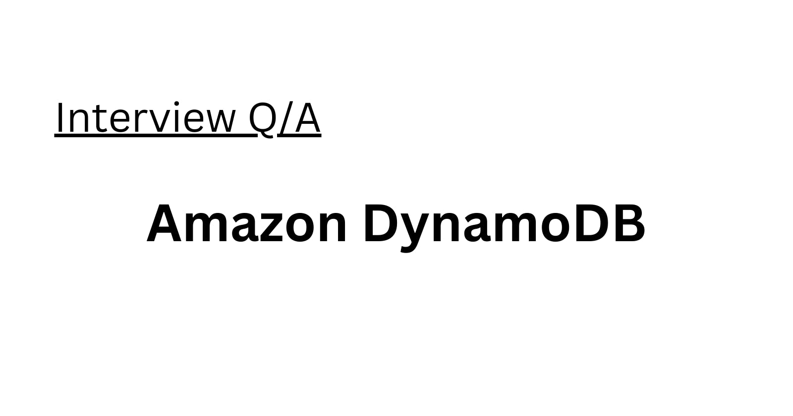 Amazon DynamoDB Interview Q/A