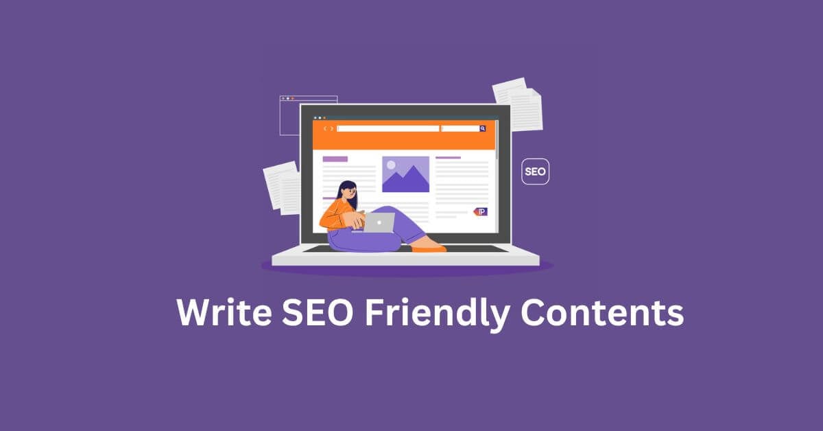 7 Ways to Write SEO Friendly Content for Bloggers