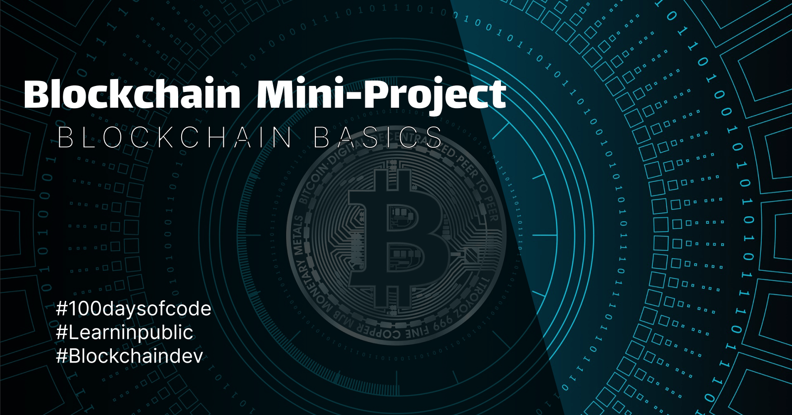 Day 07: Blockchain  mini-project #100DaysOfCode #MyLearnings #TheDappCoder