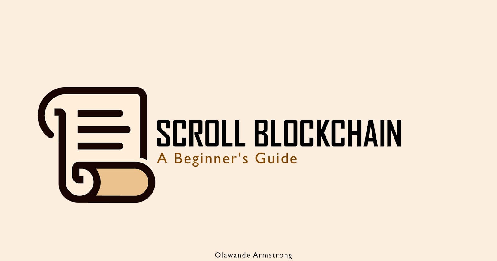 Scroll Blockchain: A Beginner's Guide