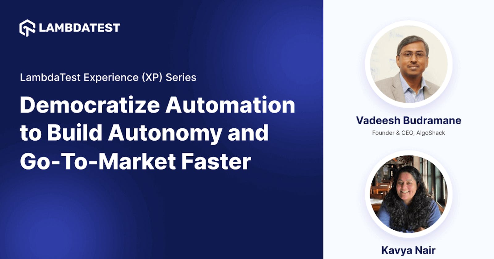 Webinar: Democratize Automation to Build Autonomy and Go-To-Market Faster [Experience (XP) Series]