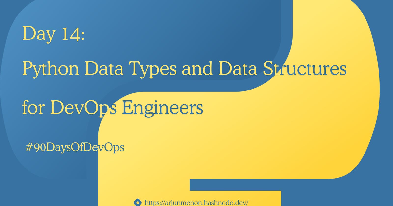Day 14: Python Data Types and Data Structures for DevOps