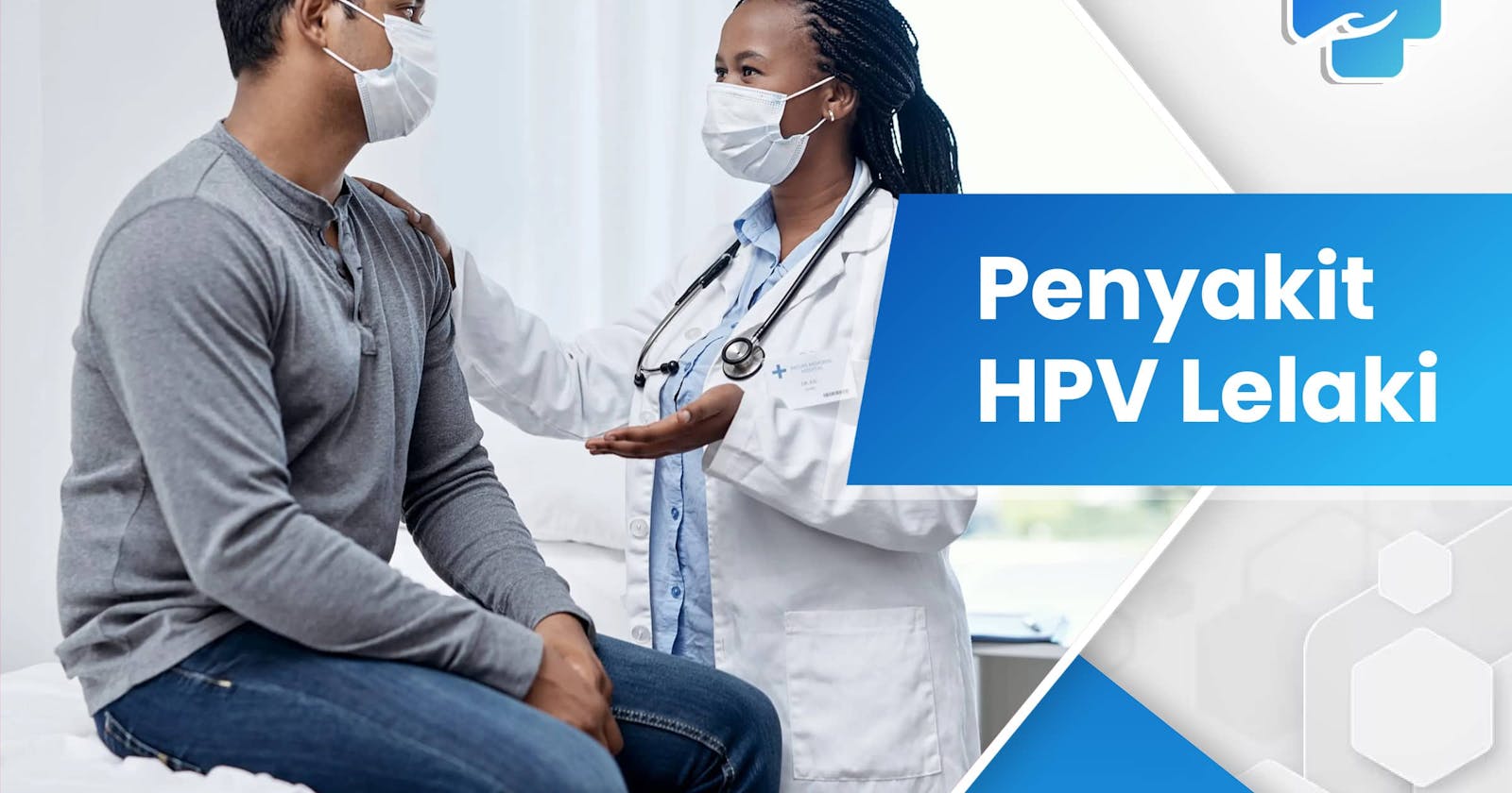 Penyakit HPV Lelaki: Perlu Dikenali dan Diatasi Cepat!