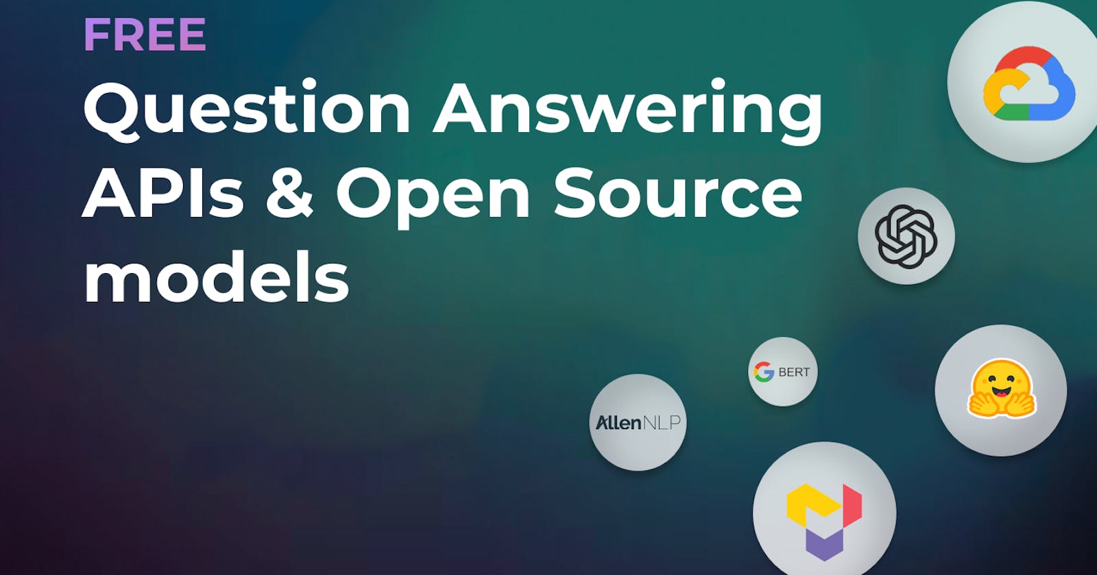 Top Free Q&A tools, APIs, and Open Source models
