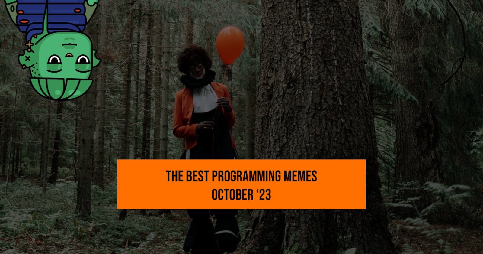 The Top 5 Programming Memes — October 2023