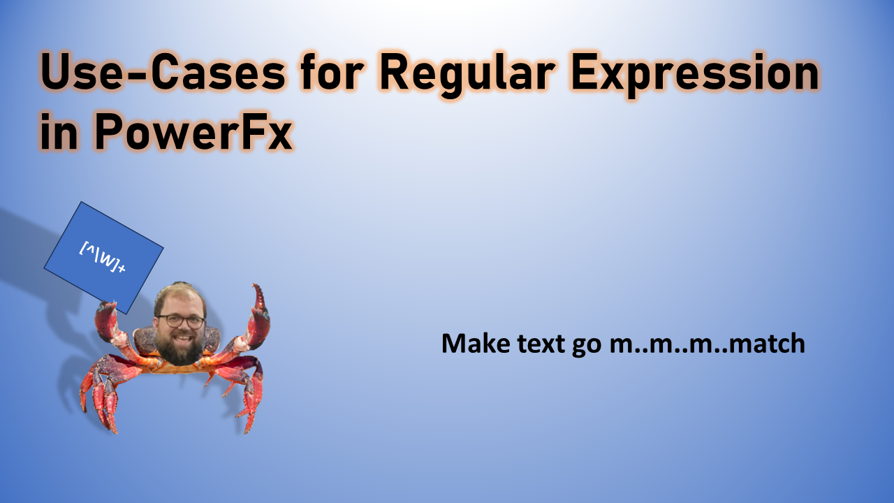 Use-Cases for Regular Expression in PowerFx