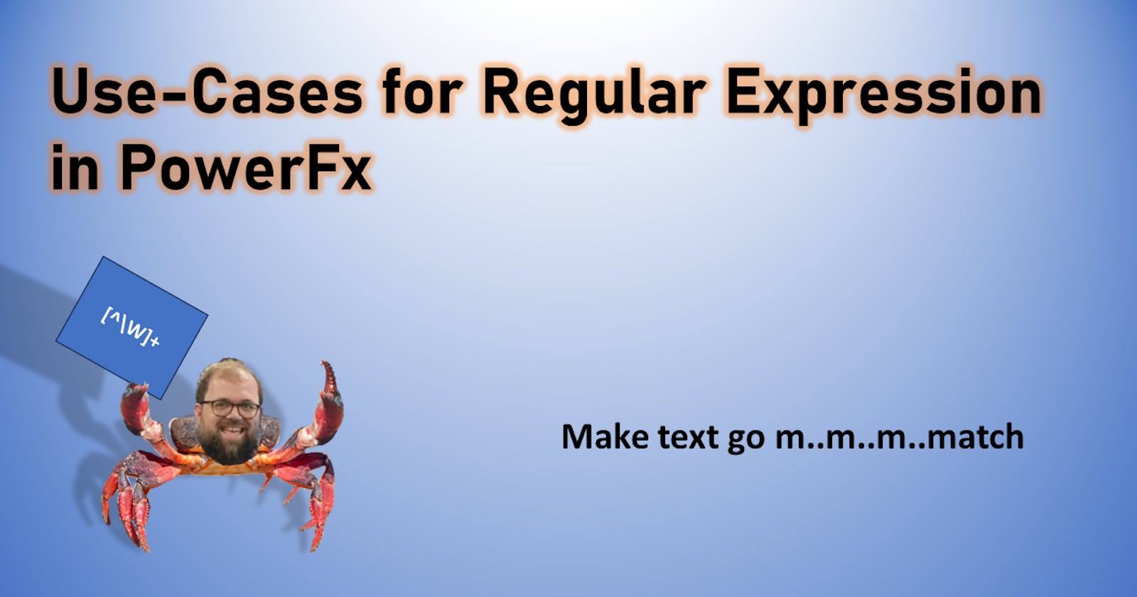 Use-Cases for Regular Expression in PowerFx