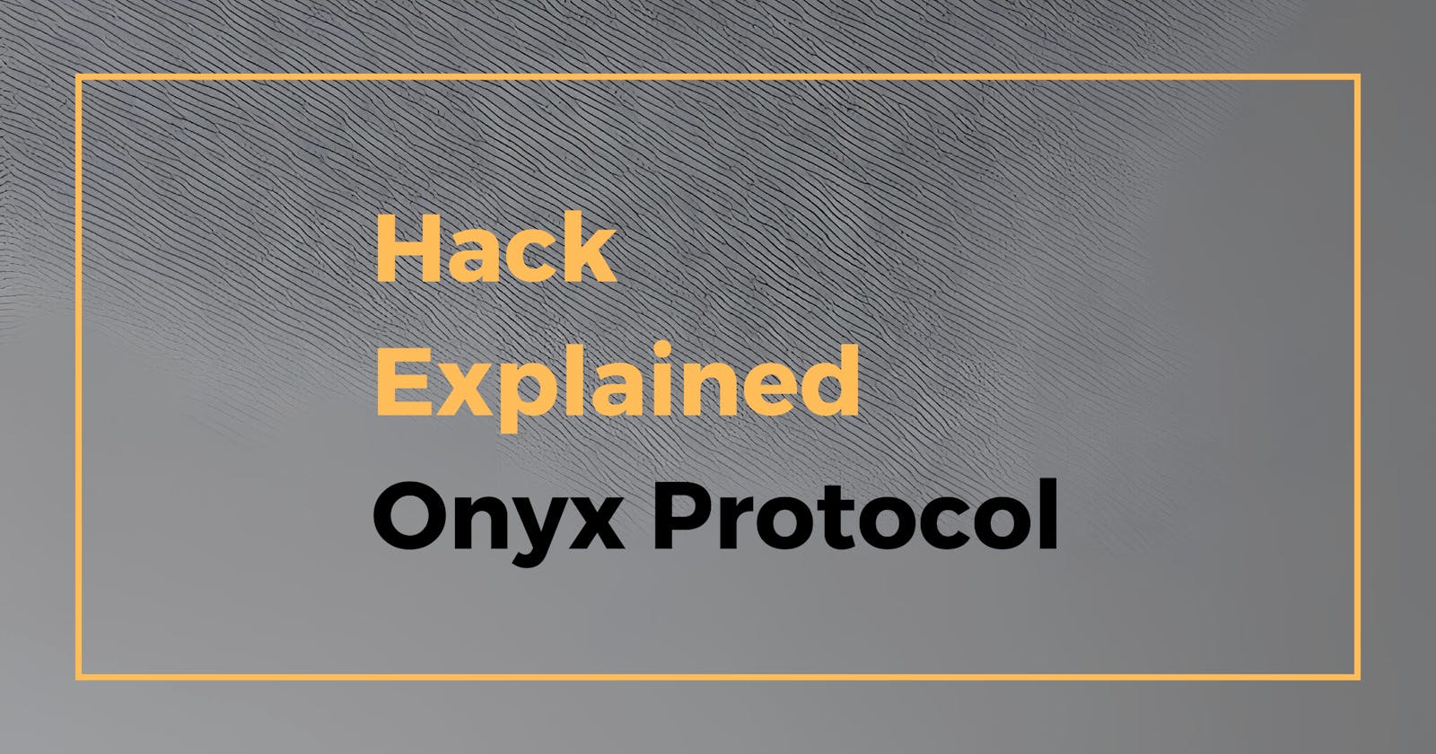 Common Vulnerability Causes $2.1M Loss for Onyx Protocol