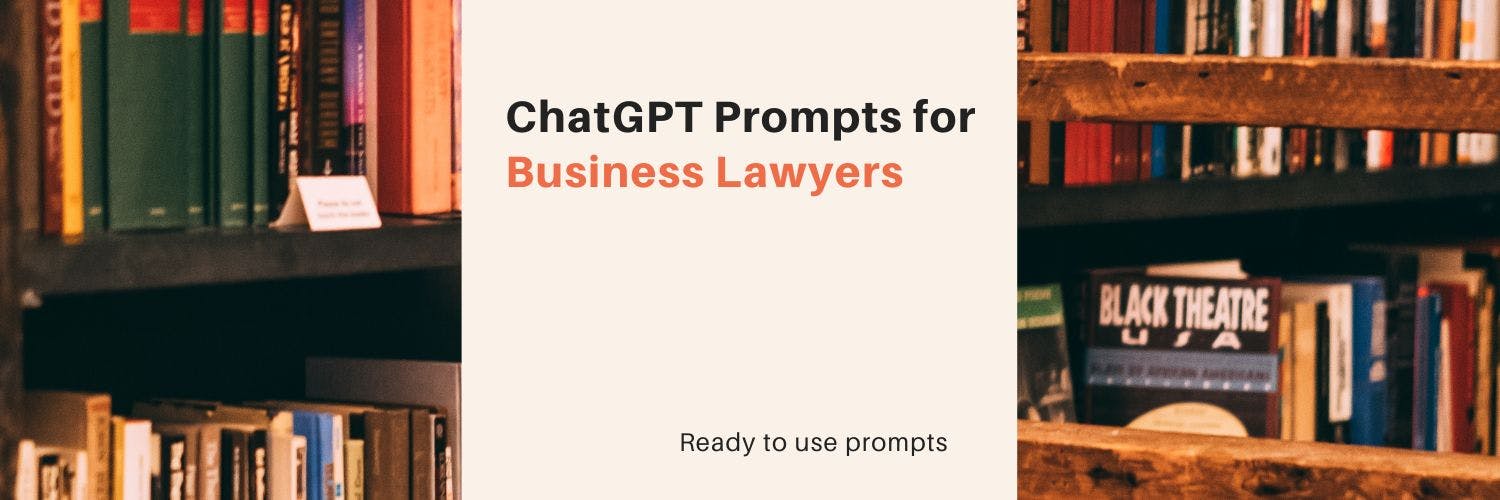 ChatGPT Prompts for Business Lawyers