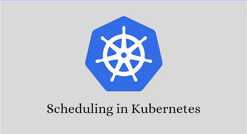 Scheduling Types in Kubernetes (K8s) ☸️ 🕒