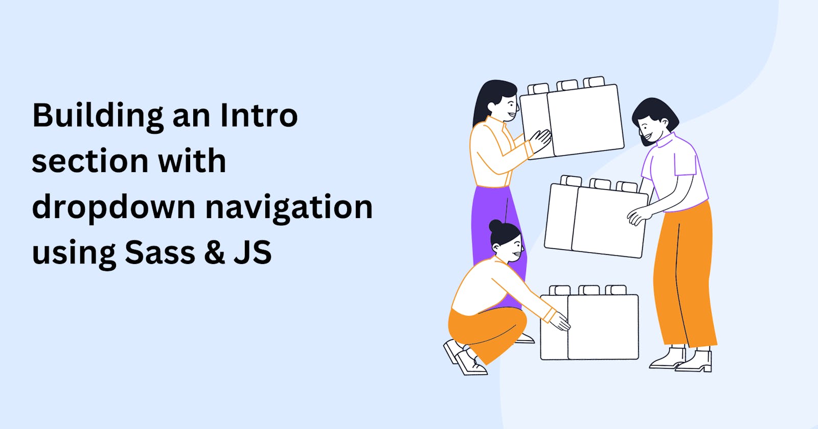 Building an Intro section with dropdown navigation using Sass & JS