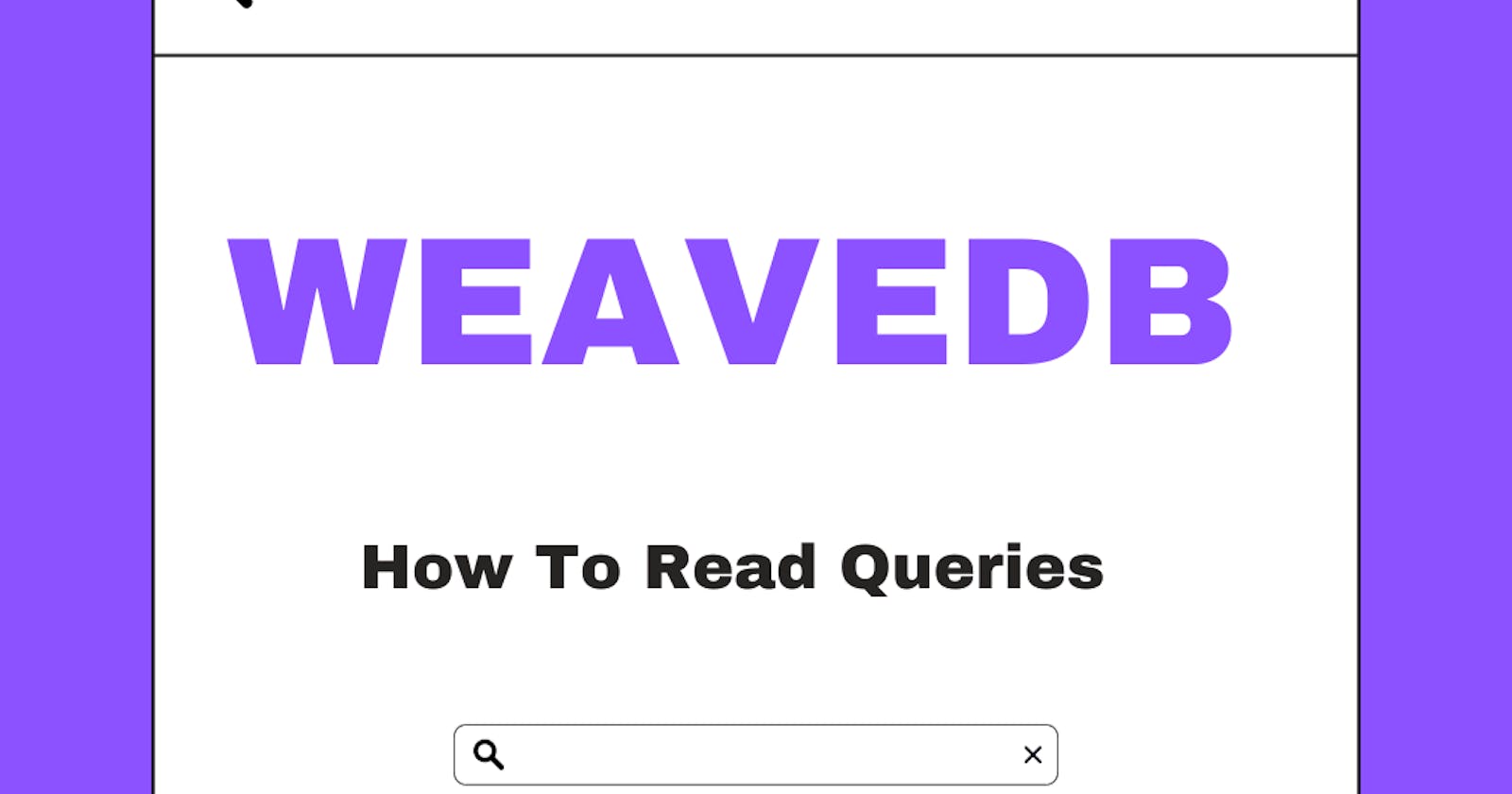 How to Read Queries with WeaveDB