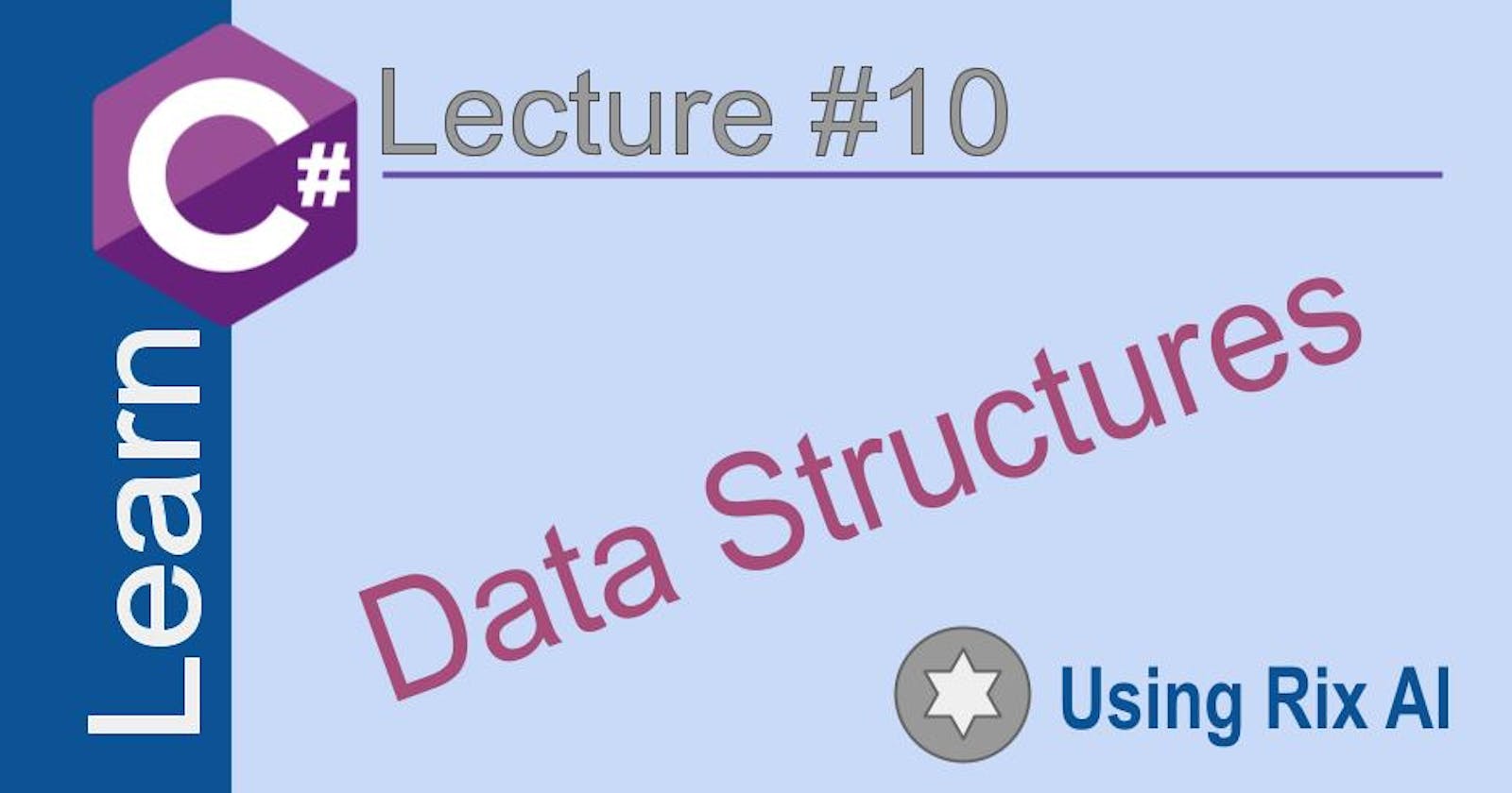 C# Data Structures