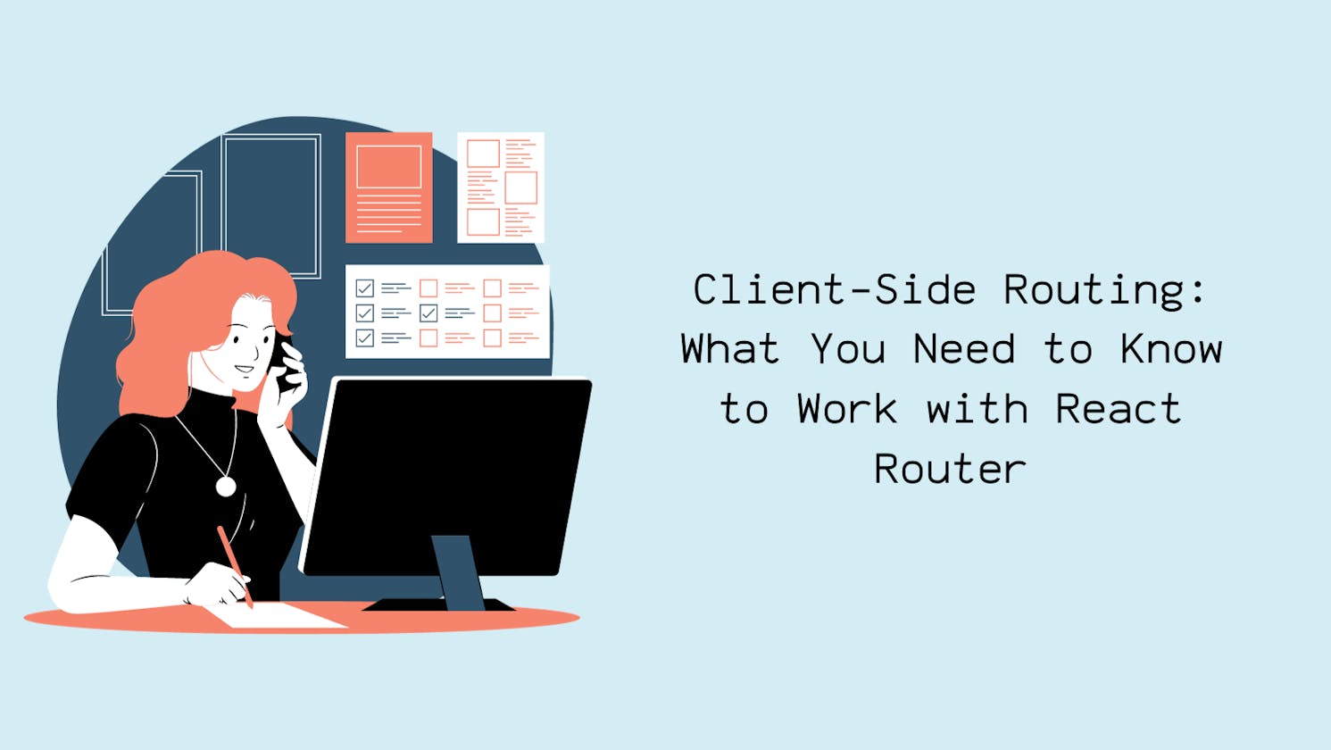 Client-Side Routing: What You Need to Know to Work with React Router