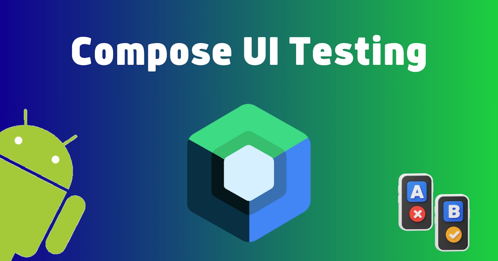 Jetpack Compose UI Testing in Android