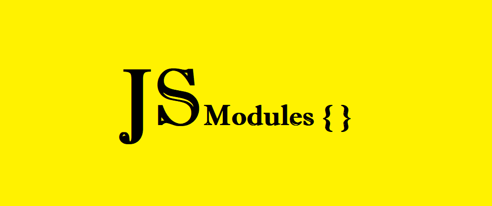 ES6 JavaScript Modules : The Simplest Explanation From Scratch