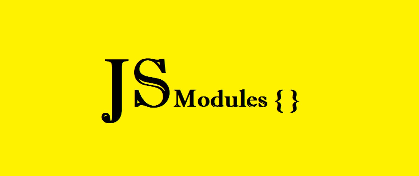 ES6 JavaScript Modules : The Simplest Explanation From Scratch