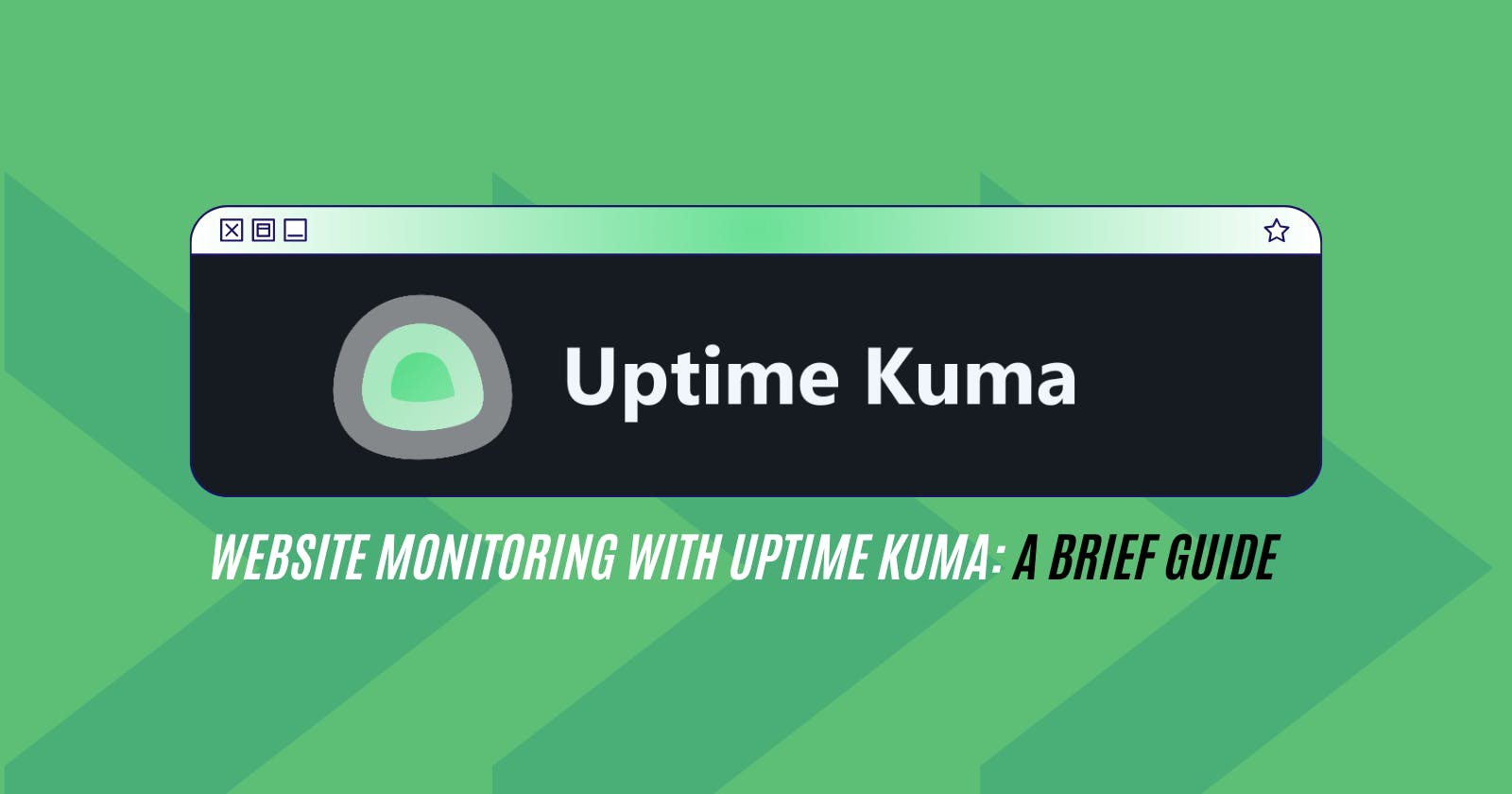 Website Monitoring with Uptime Kuma: 
A Brief Guide