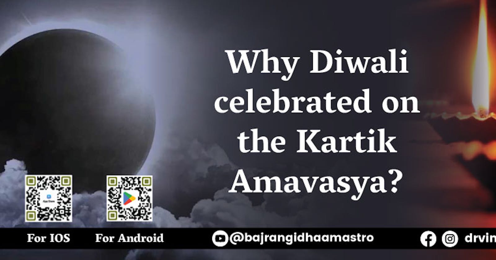 Why Diwali celebrated on the Kartik Amavasya?