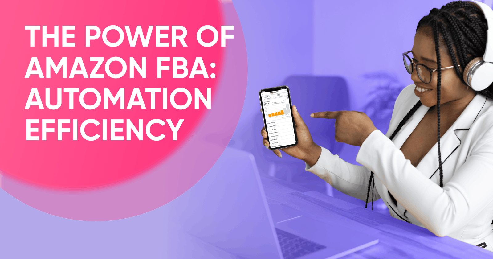 Maximizing Efficiency with Amazon FBA: The Power of Automation