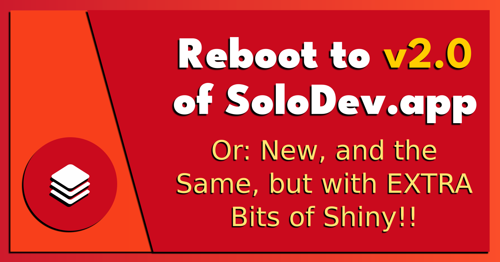 Reboot to v2.0 of SoloDev.app.