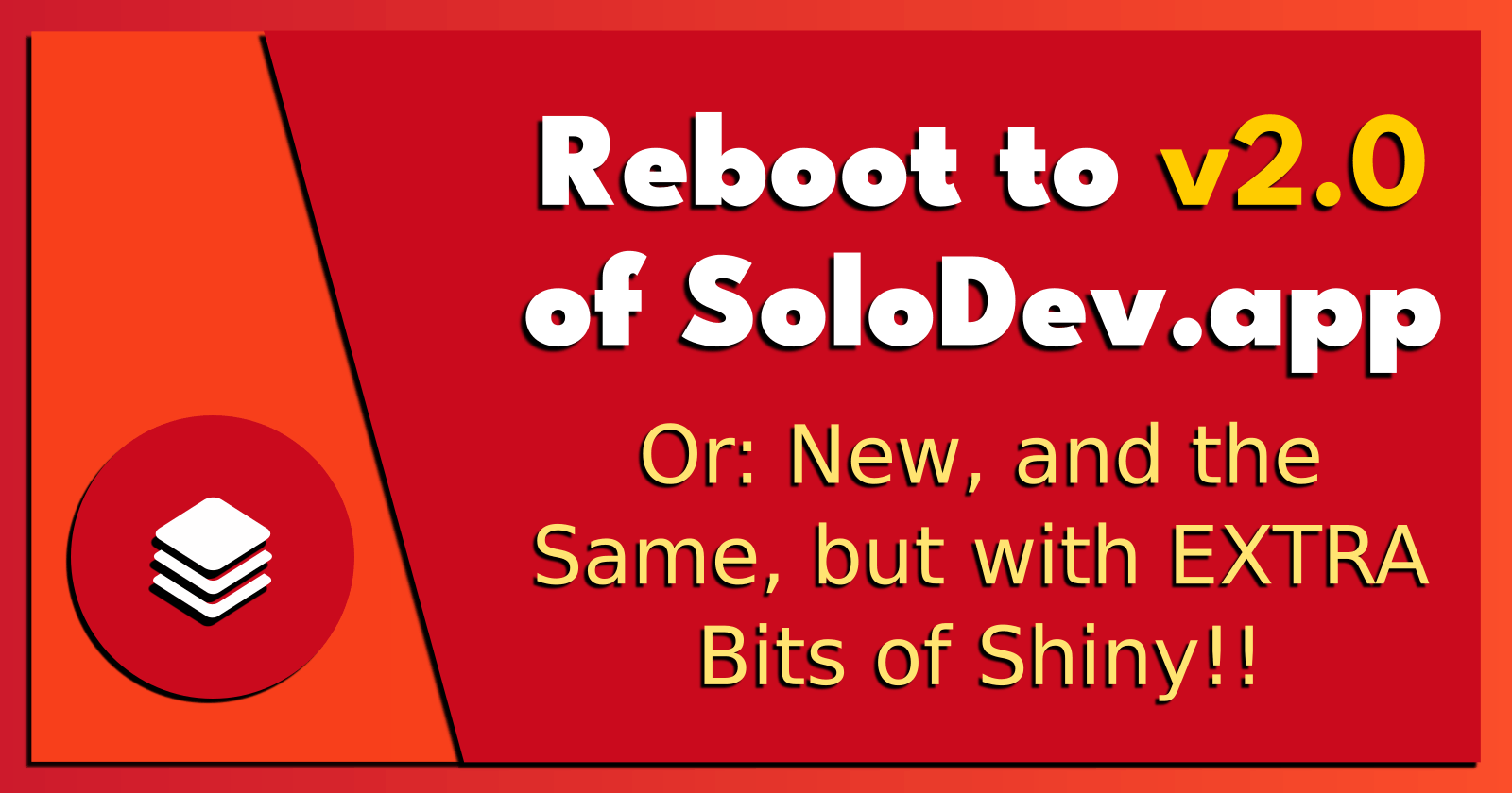 Reboot to v2.0 of SoloDev.app.