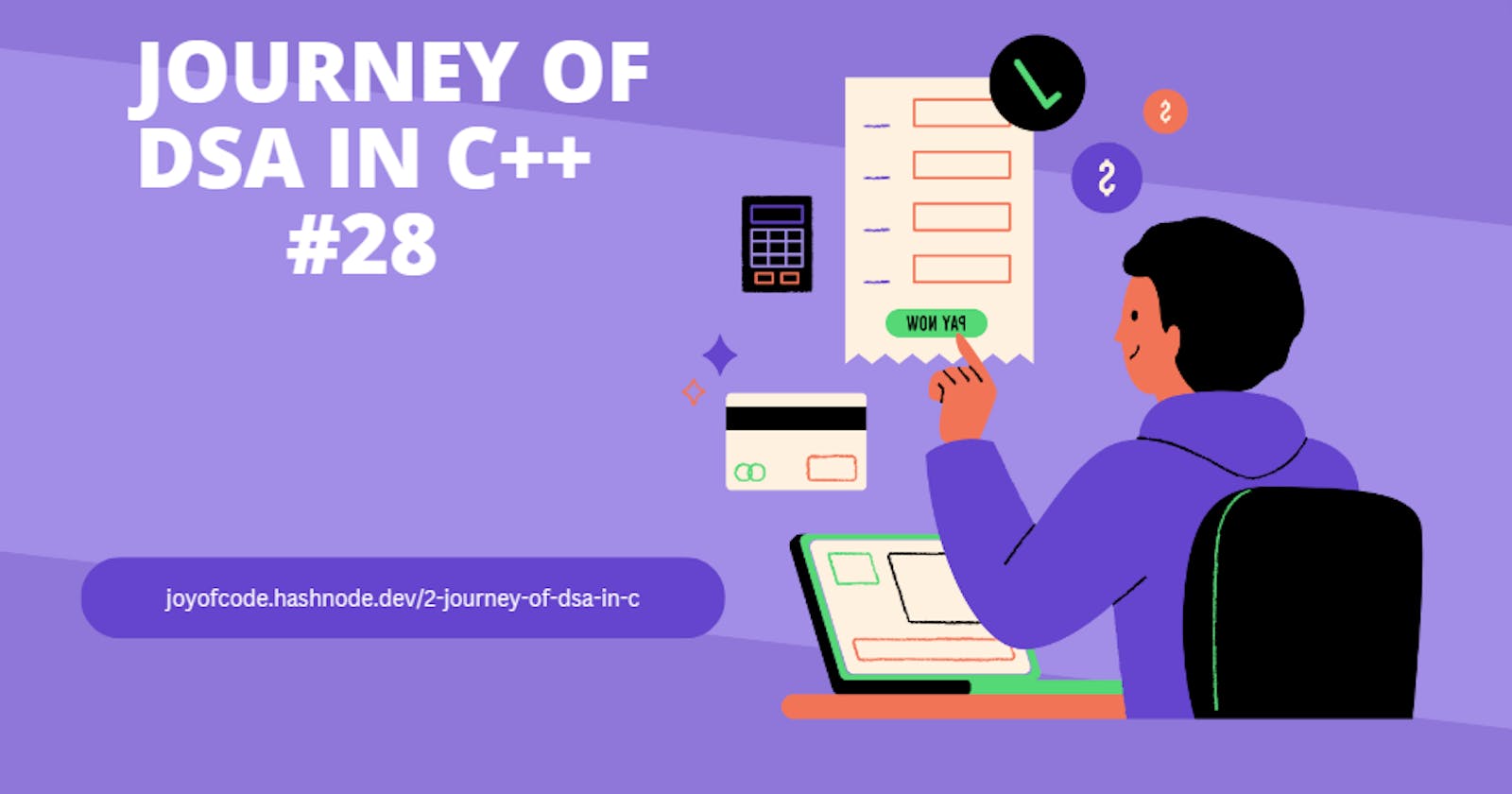 #28.Journey to DSA in C++