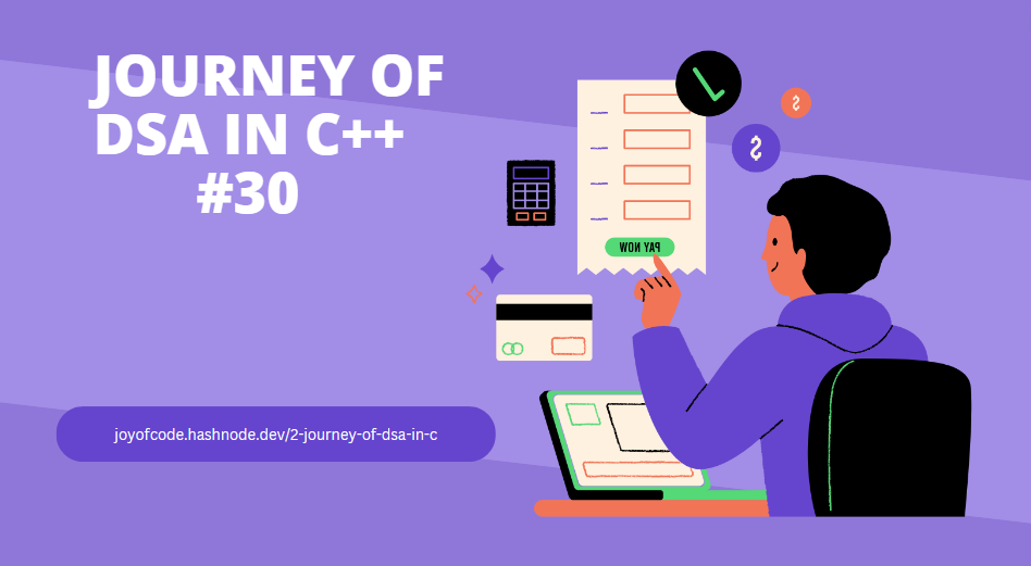 #30. Journey to DSA to C++