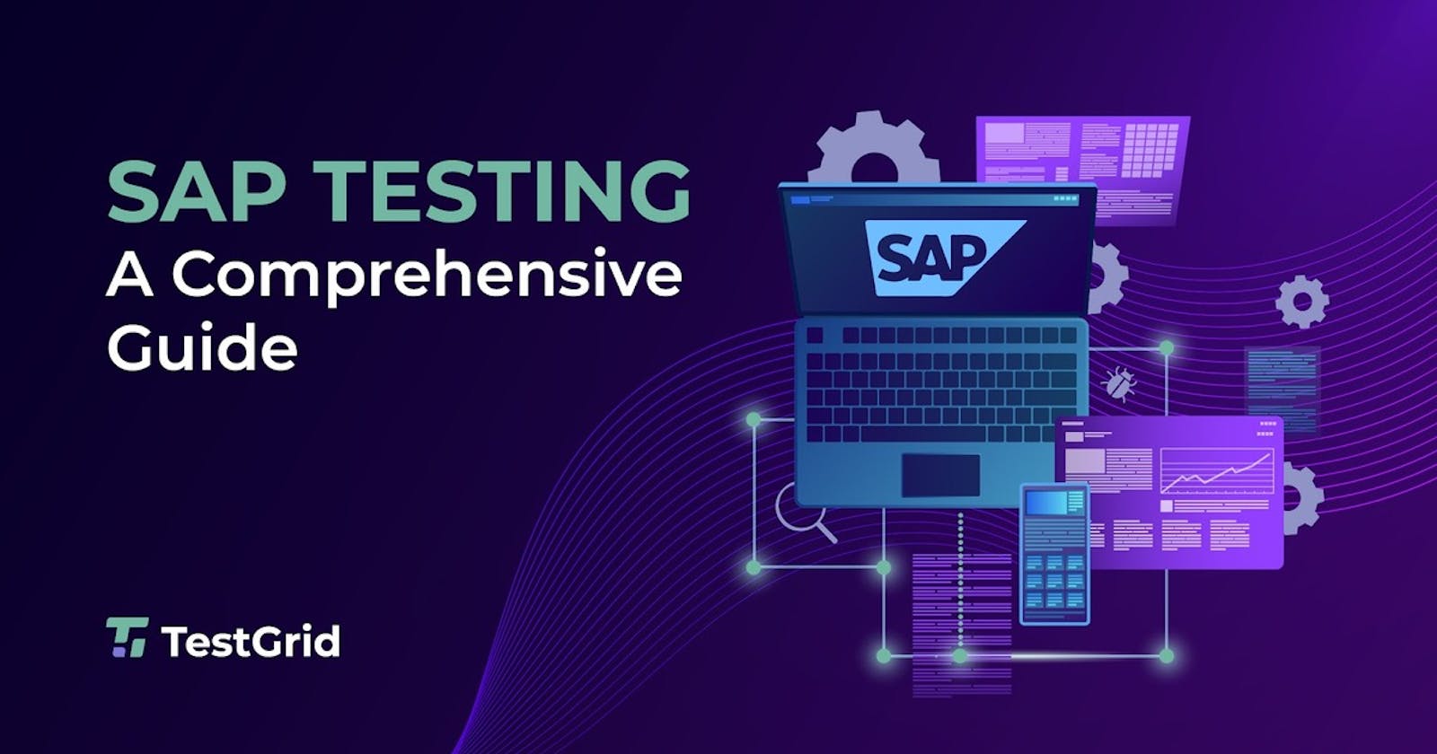 SAP Testing: A Comprehensive Guide