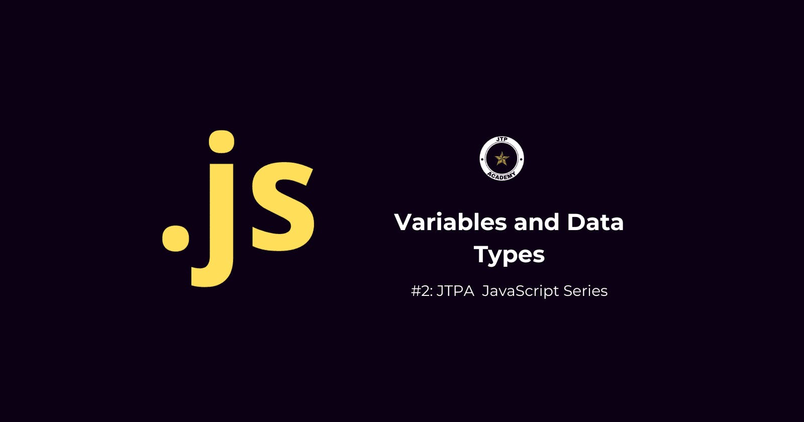 Mastering JavaScript Basics: A Hands-On Guide to Variables and Data Types