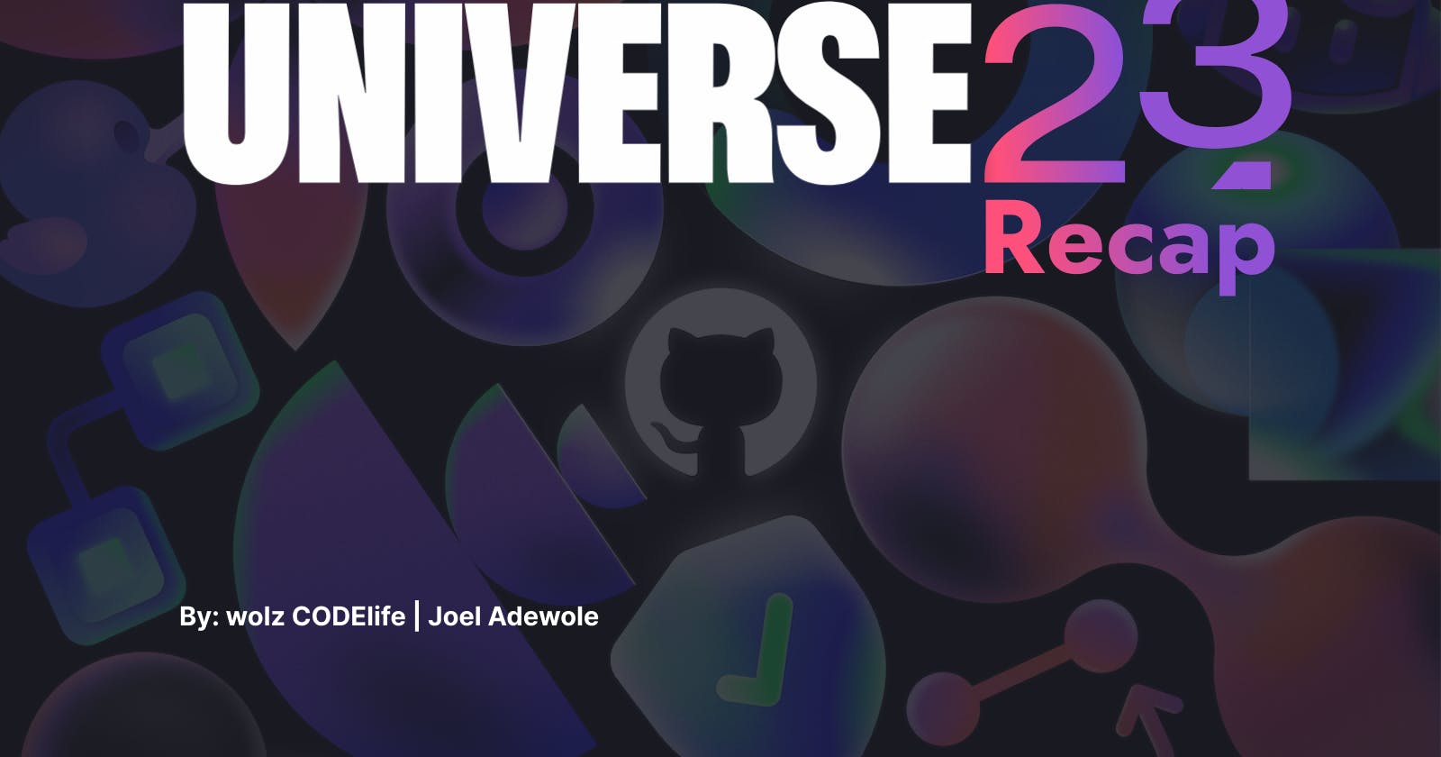 GitHub Universe 2023 Recap
