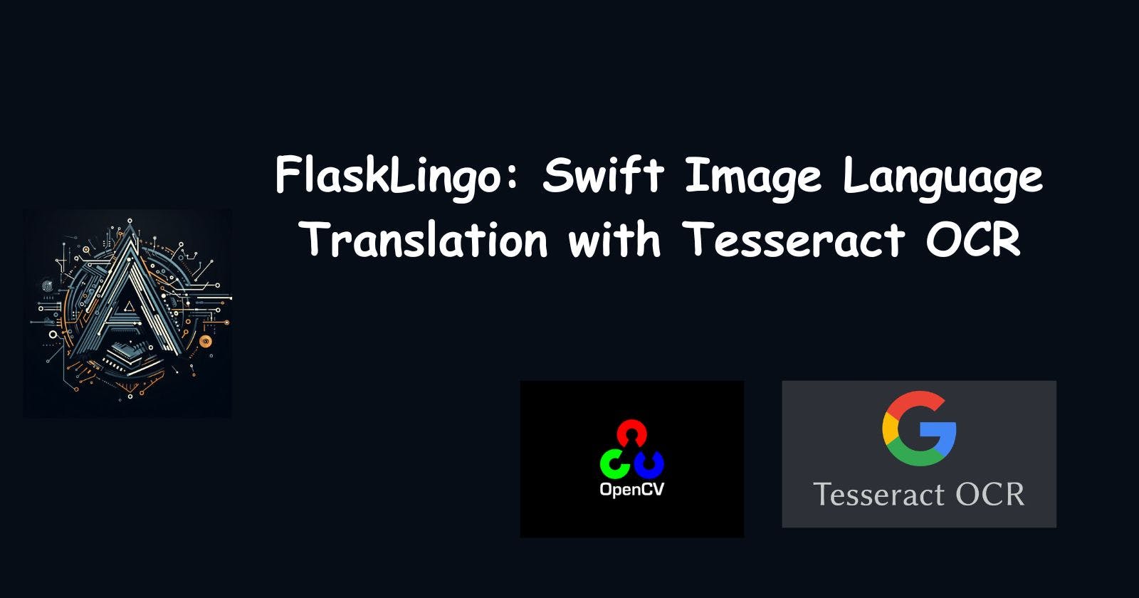FlaskLingo: Swift Image Language Translation with Tesseract OCR
