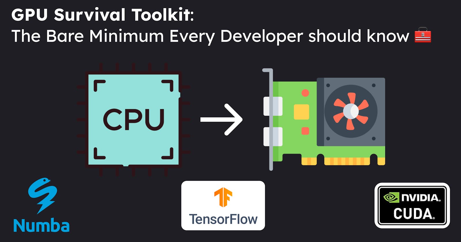 GPU Survival Toolkit for the AI age: The bare minimum every developer must 
know