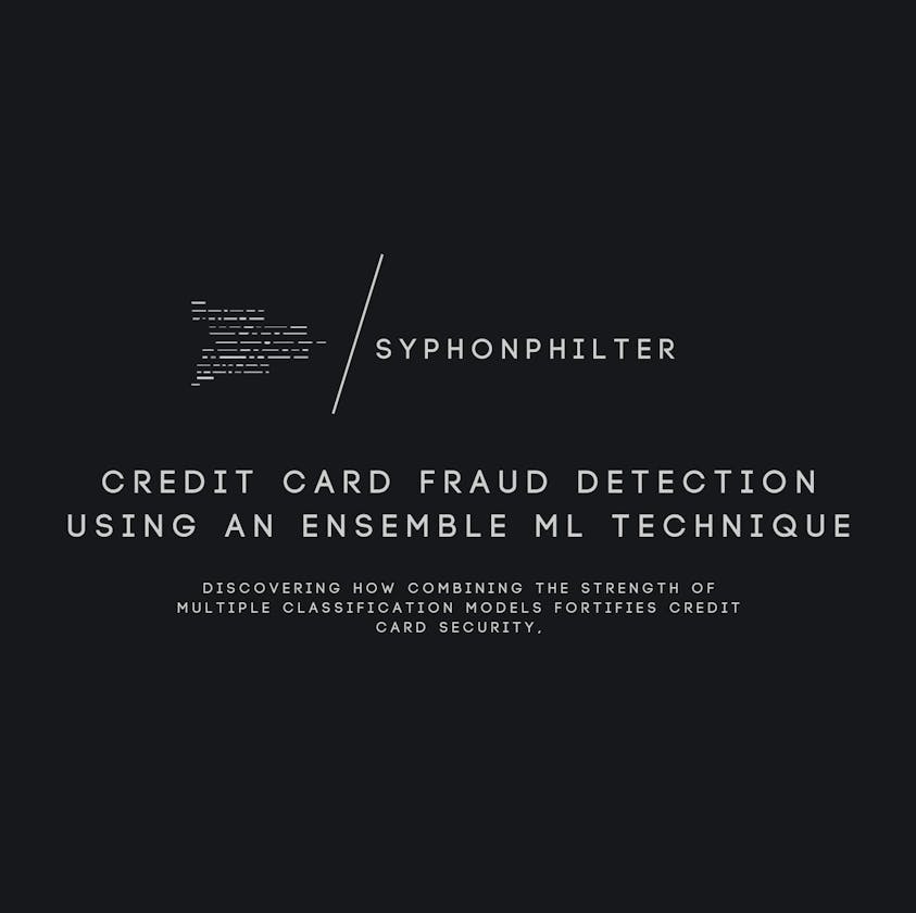 Credit Card Fraud Detection using an Ensemble ML Technique