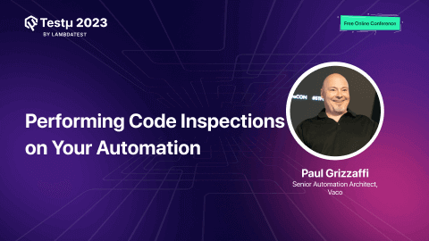 Expect to Inspect – Performing Code Inspections on Your Automation [Testμ 2023]