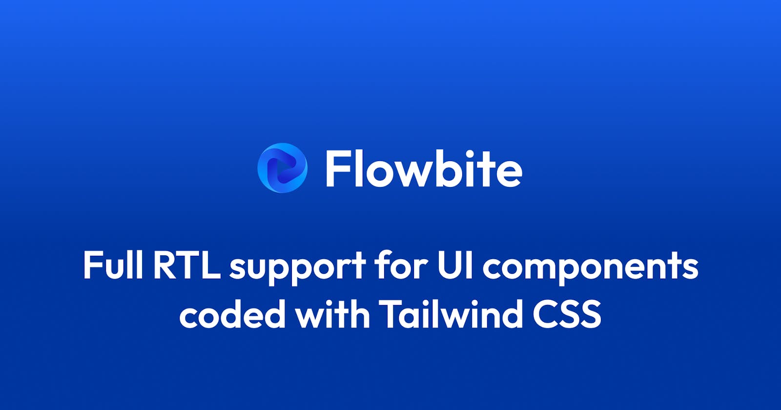 Tailwind CSS RTL support for UI components (Flowbite)