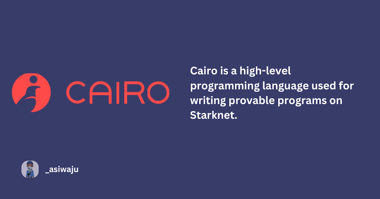 Cairo Programming Language: An Introduction to Variables and Basics