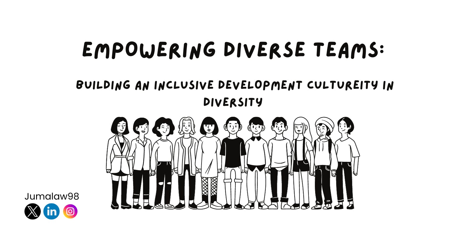 Empowering Diverse Teams: Building an Inclusive Development Culture