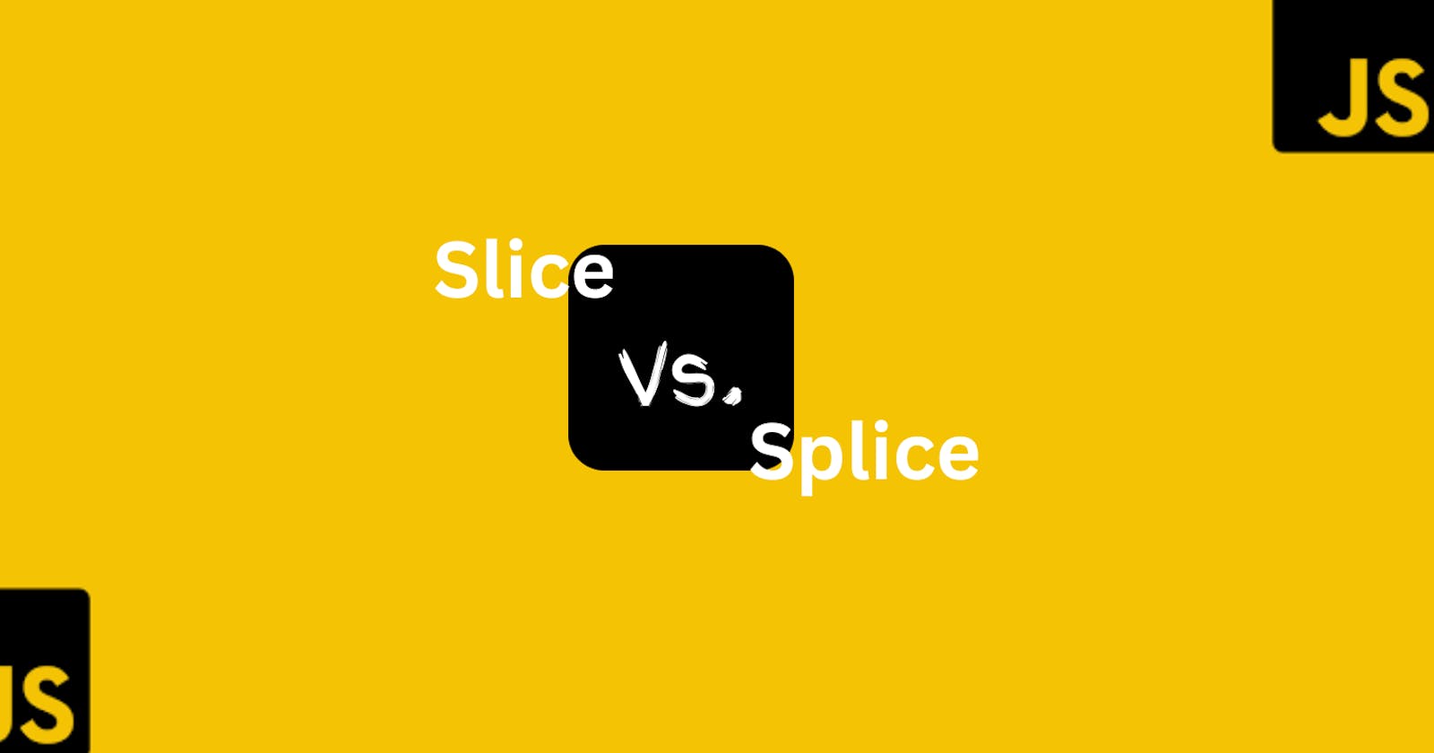 JavaScript Array Slice vs. Splice: Understanding the Differences