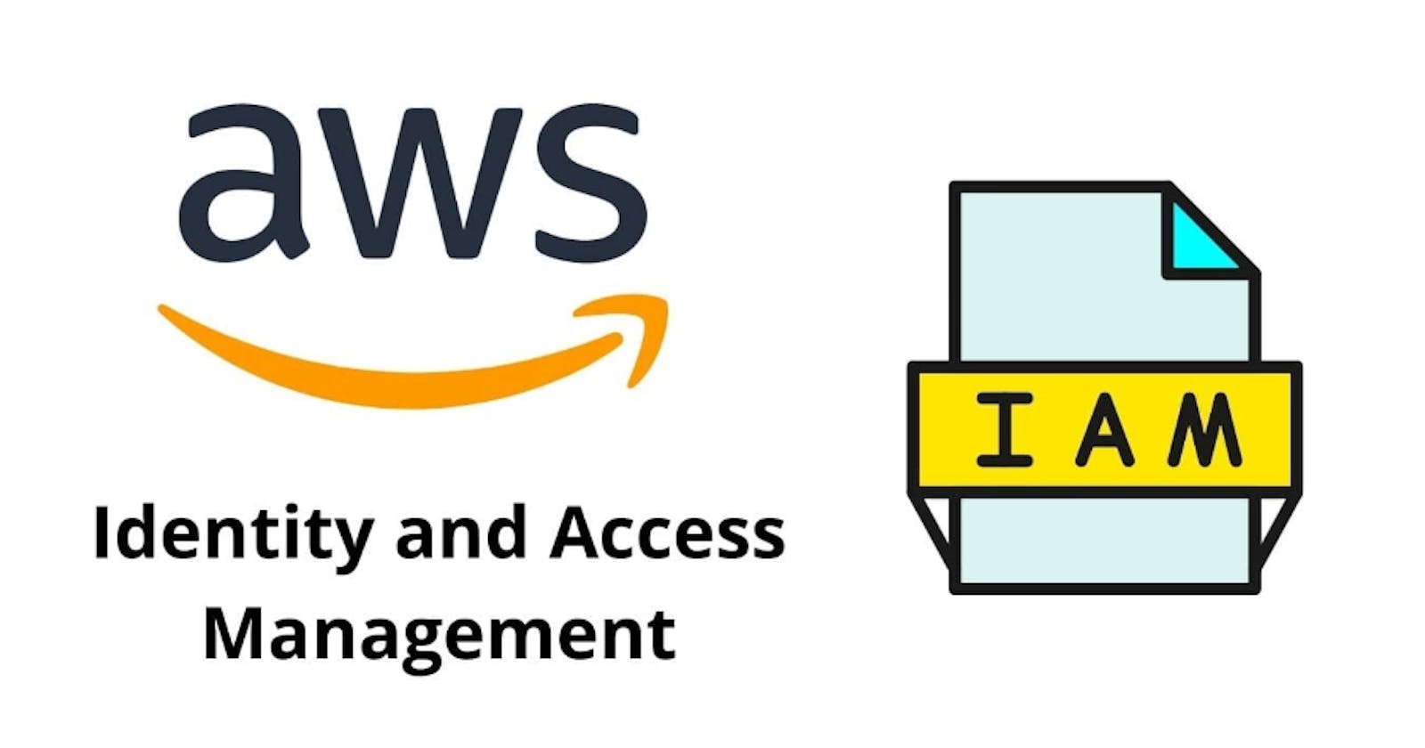 Understanding AWS IAM and its Fundamentals