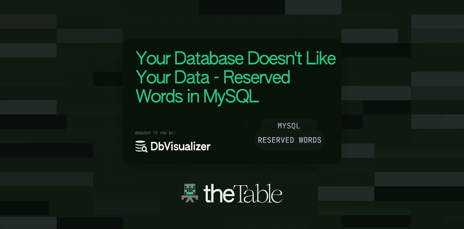 Your Database Doesn’t Like Your Data – Reserved Words in MySQL