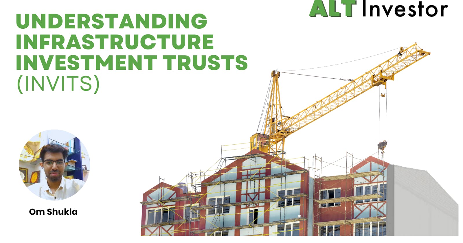 Understanding Infrastructure Investment Trusts (InvITS)