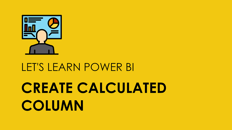Cover Image for Calculated Columns in Power BI