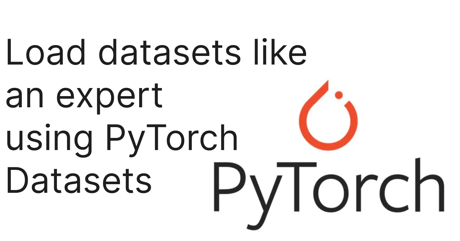 Load datasets like a pro!