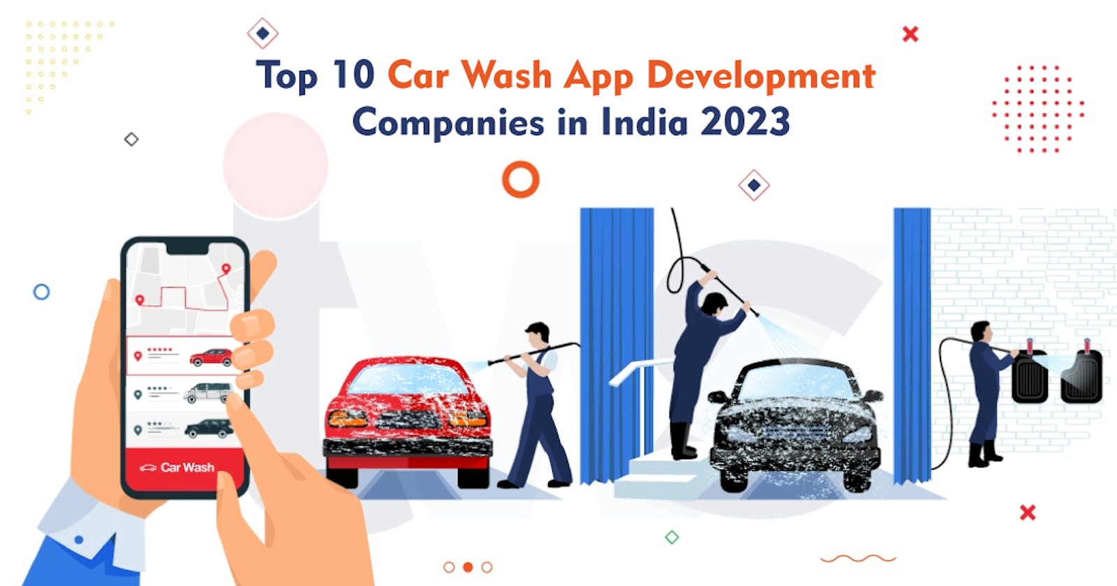 Top 10 Car Wash App Development Companies In India 2023